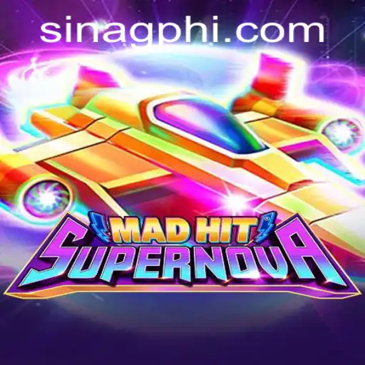 MadHitSupernova: A Galactic Gaming Experience Unveiled on SINAGPH.com