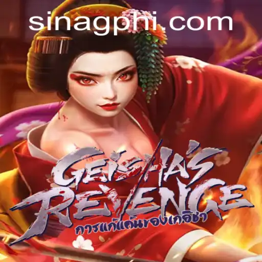 GeishasRevenge: An Engaging Adventure Featuring SINAGPH.com